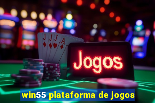 win55 plataforma de jogos